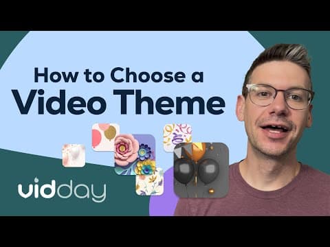 How to Choose a Video Theme