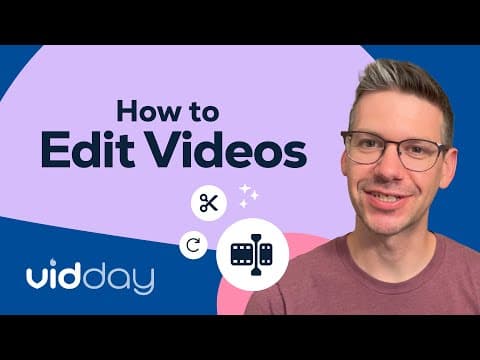 How to Edit Videos