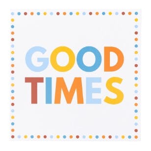 good-times