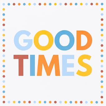 good-times